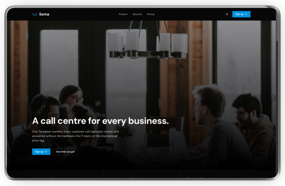 Sema — A cloud call-centre for every Tanzanian business — one local number, every call captured, 